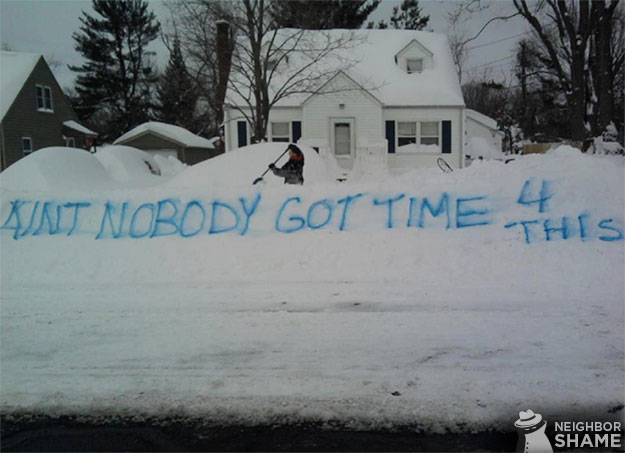Nobody-Got-Time-Snow